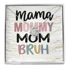 To My Mama Mommy Mom Bruh Love Knot Necklace, Mom necklace, Mom jewelry, Jewelry set, Mothers day gift, Gift for mom, Gift for mama